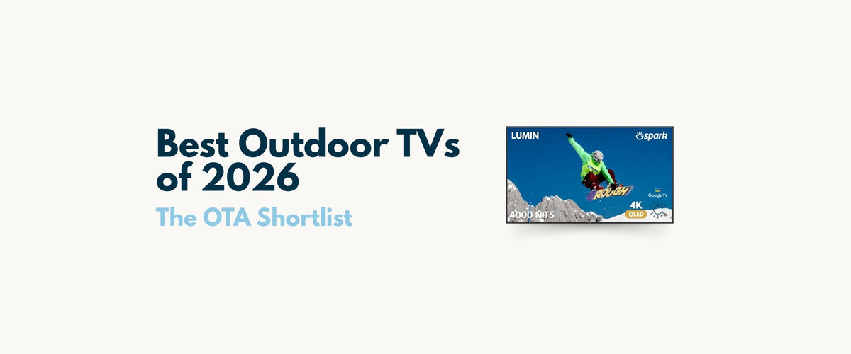 Best Outdoor TVs of 2026: The OTA Shortlist